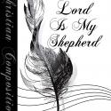 The Lord Is My Shepherd